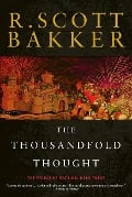 Cover-Bild zum Titel 'The Thousandfold Thought' von 'R Scott Bakker'