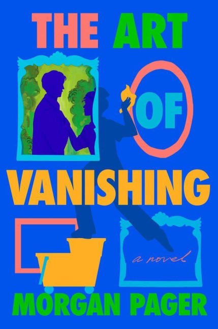 The Art of Vanishing - Morgan Pager