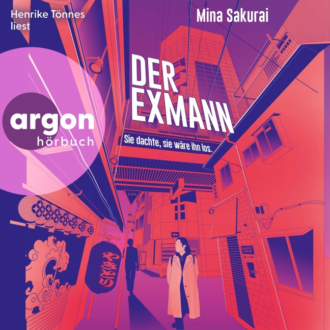Der Exmann - Sie dachte, sie wäre ihn los. - Sakurai Mina