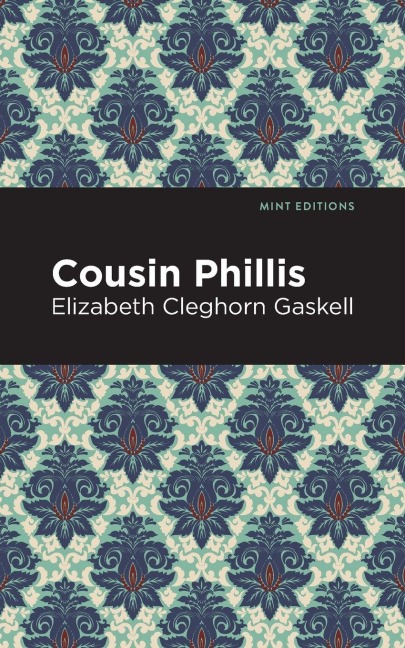 Cousin Phillis - Elizabeth Cleghorn Gaskell