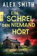 Ein Schrei, den niemand hört - Alex Smith