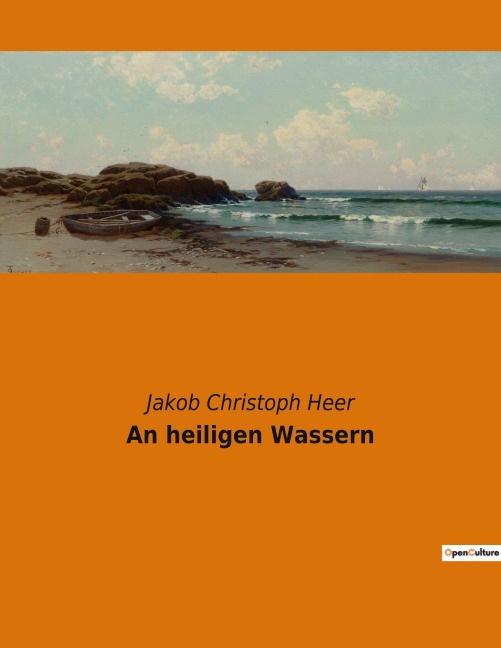 An heiligen Wassern - Jakob Christoph Heer