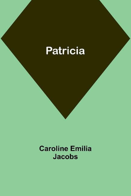 Patricia - Caroline Emilia Jacobs