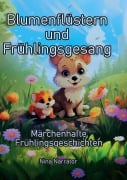 Cover-Bild zum Titel 'Blumenflüstern und Frühlingsgesang' von 'Nina Narrator'