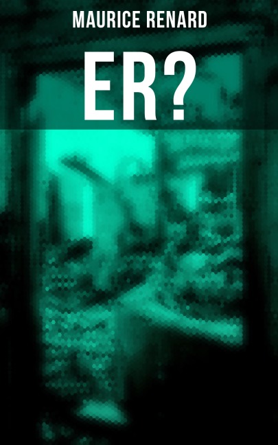 Er? - Maurice Renard