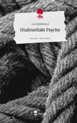 Cover-Bild zum Titel 'Drahtseilakt Psyche. Life is a Story - story.one' von 'Lea Hildebrand'