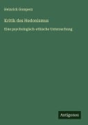 Cover-Bild zum Titel 'Kritik des Hedonismus' von 'Heinrich Gomperz'