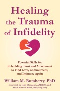 Cover-Bild zum Titel 'Healing the Trauma of Infidelity' von 'William M Bumberry'