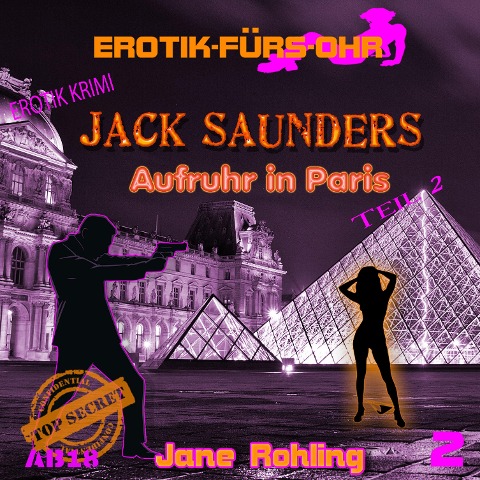 Erotik für's Ohr, Jack Saunders: Aufruhr in Paris 2 - Jane Rohling