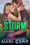 Cover-Bild zum Titel 'Shelter from the Storm (Perfect Storm, #2)' von 'Mari Carr'