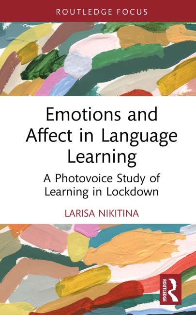 Emotions and Affect in Language Learning - Larisa Nikitina