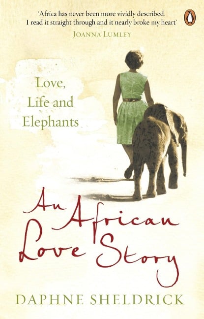 An African Love Story - Daphne Sheldrick