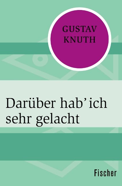 Darüber hab' ich sehr gelacht - Gustav Knuth