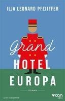 Grand Hotel Europa - Ilja Leonard Pfeijffer