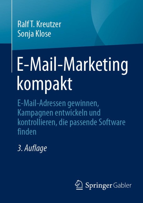 E-Mail-Marketing kompakt - Ralf T. Kreutzer, Sonja Klose