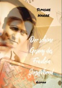 Cover-Bild zum Titel 'Der schöne Gesang des Fräulein Sonnabend' von 'Simone Harre'