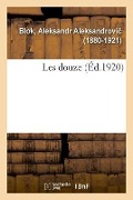 Cover-Bild zum Titel 'Les Douze' von 'Aleksandr Aleksandrovi Blok'
