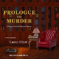 Cover-Bild zum Titel 'Prologue to Murder Lib/E' von 'Lauren Elliott'