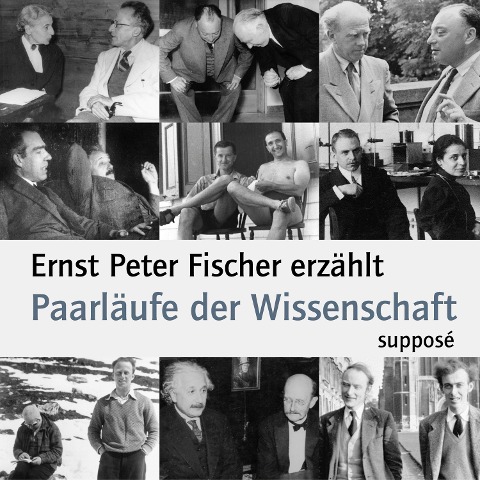 Paarläufe der Wissenschaft - Ernst Peter Fischer, Klaus Sander