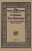 Cover-Bild zum Titel 'Das Mikroskop seine wissenschaftlichen Grundlagen und seine Anwendung' von 'A. Chringhaus'