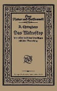 Das Mikroskop seine wissenschaftlichen Grundlagen und seine Anwendung - A. Chringhaus