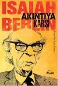 Cover-Bild zum Titel 'Akintiya Karsi - Fikirler Tarihi Üzerine Denemeler' von 'Isaiah Berlin'