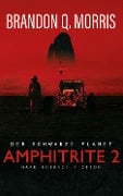 Cover-Bild zum Titel 'Amphitrite 2: Der schwarze Planet' von 'Brandon Q. Morris'