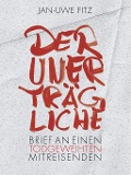 Cover-Bild zum Titel 'Der Unerträgliche. Teil 1' von 'Jan-Uwe Fitz'