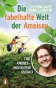 Cover-Bild zum Titel 'Die fabelhafte Welt der Ameisen' von 'Christina Grätz, Manuela Kupfer'