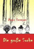 Cover-Bild zum Titel 'Die große Suche' von 'Anne Hensgen'