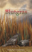Cover-Bild zum Titel 'Blutgras' von 'Herbert Fahrnholz'