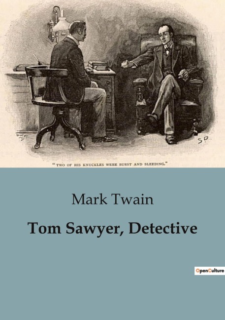 Tom Sawyer, Detective - Mark Twain