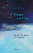 Cover-Bild zum Titel 'Frauen am Altar' von 'Ilse Wellershoff-Schuur'