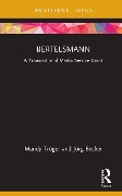 Cover-Bild zum Titel 'Bertelsmann' von 'Mandy Tröger, Jörg Becker'
