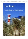 Borkum - Inselträume an der Nordsee (Wandkalender 2024 DIN A3 hoch), CALVENDO Monatskalender - Anja Sucker