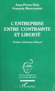 Cover-Bild zum Titel 'L'entreprise entre contrainte et liberté' von 'Doly J. P., Monconduit- preface d'Antoine Riboud'