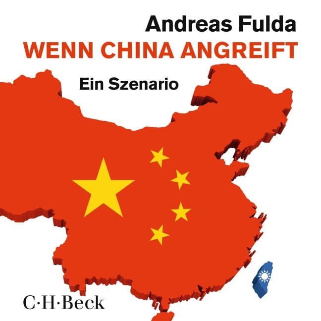 Wenn China angreift - Andreas Fulda