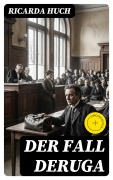 Cover-Bild zum Titel 'Der Fall Deruga' von 'Ricarda Huch'