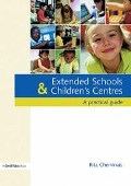Cover-Bild zum Titel 'Extended Schools and Children's Centres' von 'Rita Cheminais'