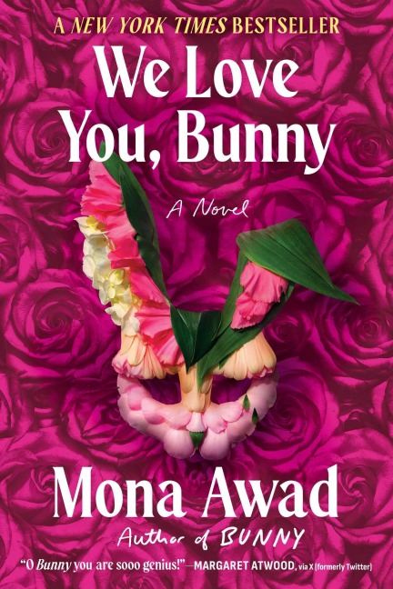 We Love You, Bunny - Mona Awad