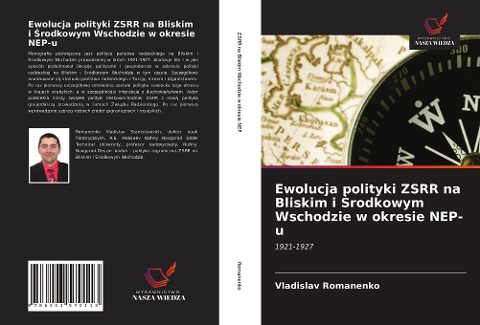 Ewolucja polityki ZSRR na Bliskim i ¿rodkowym Wschodzie w okresie NEP-u - Vladislav Romanenko