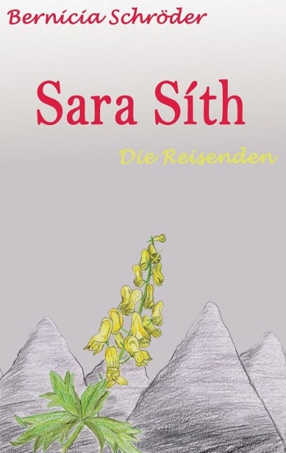 Sara Síth - Die Reisenden - Bernicia Schröder