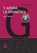 Cover-Bild zum Titel 'Y ahora, la gramática 3 : nivel elemental' von 'Estrella Montolío Durán, Irene Yúfera Gómez'