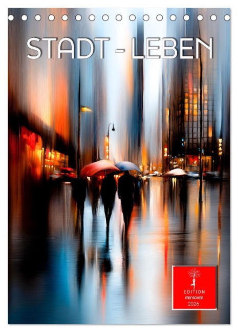 Stadt - Leben (Tischkalender 2026 DIN A5 hoch), CALVENDO Monatskalender - Peter Roder