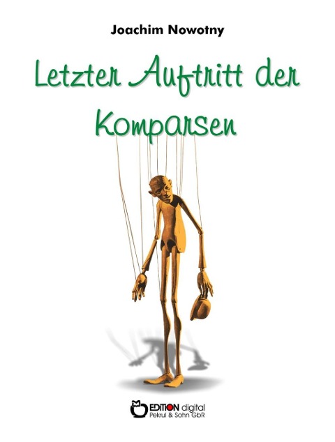 Letzter Auftritt der Komparsen - Joachim Nowotny