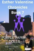 Esther Valentine Chronicles Book 7: Purple Paper Dolls - Rebecca Conaty Bruce