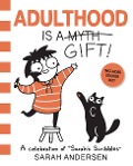 Cover-Bild zum Titel 'Adulthood Is a Gift!' von 'Sarah Andersen'