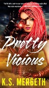 Cover-Bild zum Titel 'Pretty Vicious' von 'K. S. Merbeth'