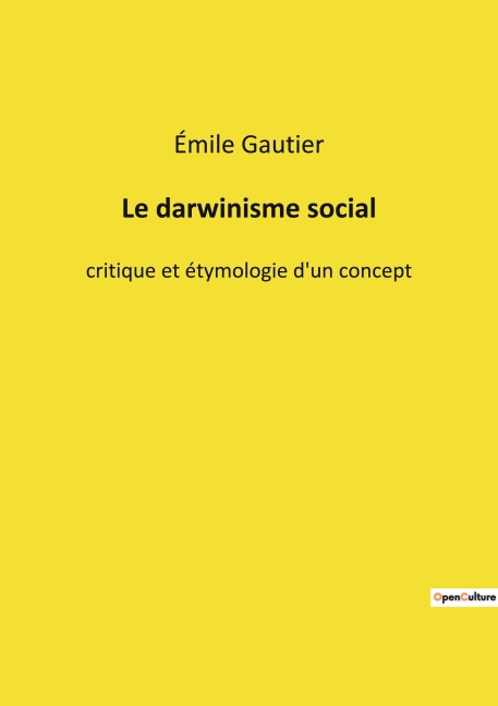 Le darwinisme social - Émile Gautier