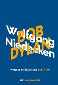 Wolfgang Niedecken über Bob Dylan - Wolfgang Niedecken